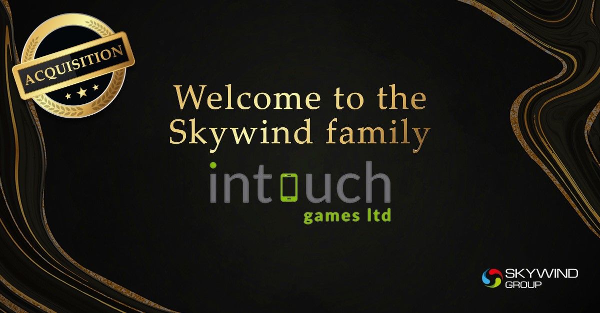 Skywind Holdings acquires Intouch Games Group and expands its UK market presence.